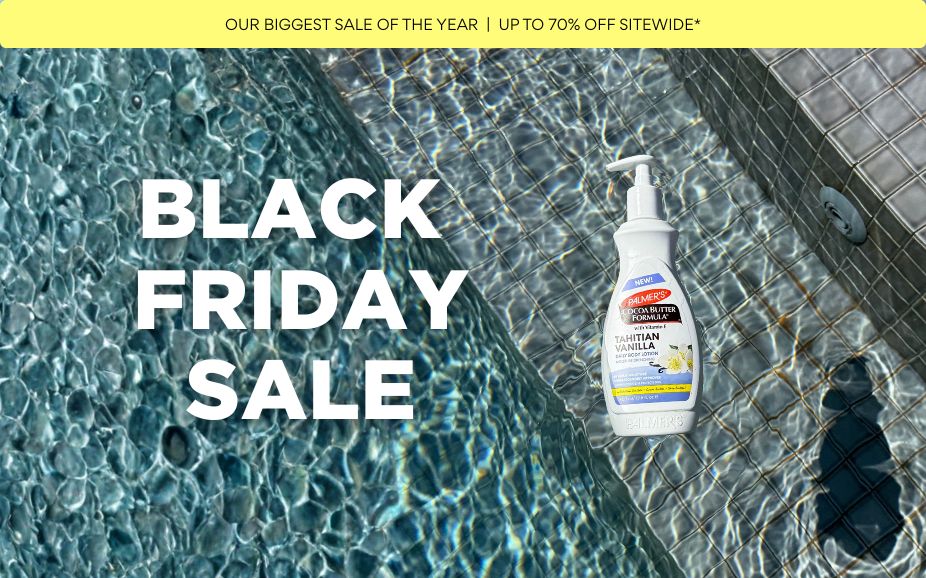 Palmer’s Black Friday Sale Is Here!